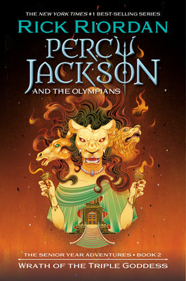 Cover Image for Percy Jackson and the Olympians: Wrath of the Triple Goddess: The Senior Year Adventures, Book 2 -- Rick Riordan, Paperback