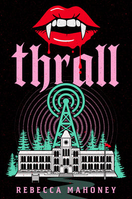 Cover Image for Thrall -- Rebecca Mahoney, Paperback