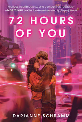 Cover Image for 72 Hours of You -- Darianne Schramm, Hardcover