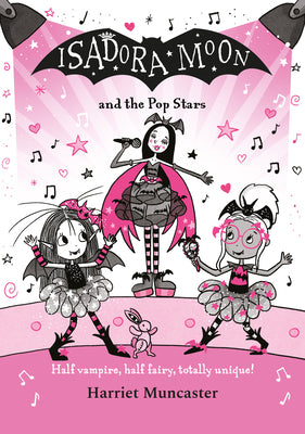 Cover Image for Isadora Moon and the Pop Stars: Half Vampire, Half Fairy, Totally Unique! Volume 22 -- Harriet Muncaster, Paperback