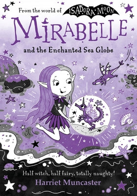 Cover Image for Mirabelle and the Enchanted Sea Globe: Volume 15 -- Harriet Muncaster, Paperback