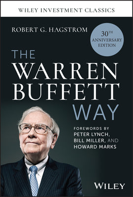 Cover Image for The Warren Buffett Way, 30th Anniversary Edition -- Robert G. Hagstrom, Hardcover