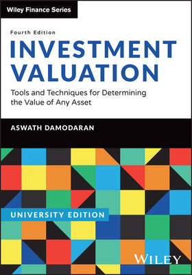 Cover Image for Investment Valuation, University Edition: Tools and Techniques for Determining the Value of Any Asset -- Aswath Damodaran, Paperback