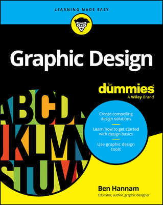 Cover Image for Graphic Design for Dummies -- Ben Hannam, Paperback
