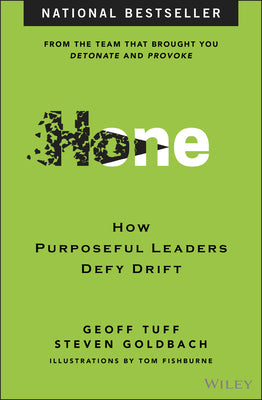 Cover Image for Hone: How Purposeful Leaders Defy Drift -- Geoff Tuff, Hardcover