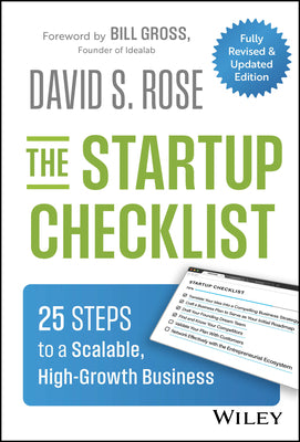 Cover Image for The Startup Checklist: 25 Steps to a Scalable, High-Growth Business -- David S. Rose, Hardcover