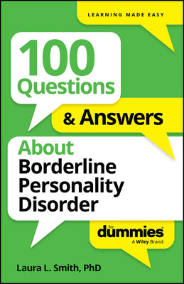Cover Image for 100 Questions & Answers about Borderline Personality Disorder for Dummies -- Laura L. Smith, Paperback