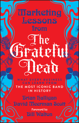 Cover Image for Marketing Lessons from the Grateful Dead -- Brian Halligan, Paperback