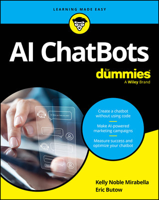 Cover Image for AI Chatbots for Dummies -- Eric Butow, Paperback