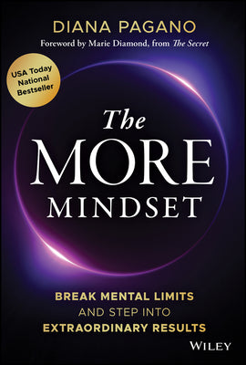 Cover Image for The More Mindset: Break Mental Limits and Step Into Extraordinary Results -- Diana Pagano, Hardcover