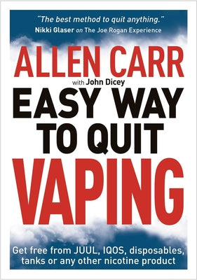 Cover Image for Allen Carr's Easy Way to Quit Vaping: Get Free from Juul, Iqos, Disposables, Tanks or Any Other Nicotine Product -- Allen Carr, Paperback