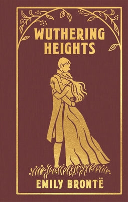 Wuthering Heights: Gilded Pocket Edition -- Emily Brontë, Hardcover