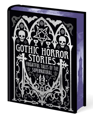 Cover Image for Gothic Horror Stories: Frightful Tales of the Supernatural -- Edgar Allan Poe, Hardcover