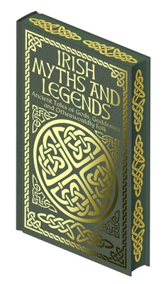 Cover Image for Irish Myths and Legends: Ancient Legends of Gods, Goddesses and Otherworldly Folk -- Jane Wilde, Hardcover