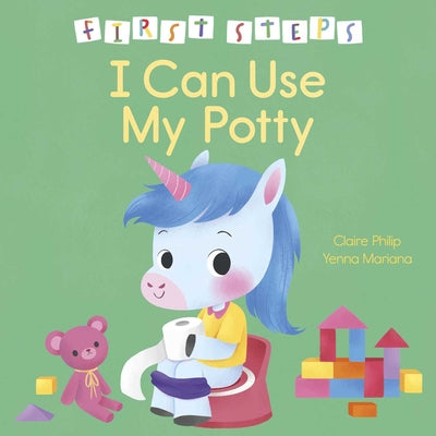 Cover Image for First Steps: I Can Use My Potty -- Claire Philip, Hardcover
