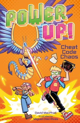 Cover Image for Power Up! Cheat Code Chaos -- David MacPhail, Paperback