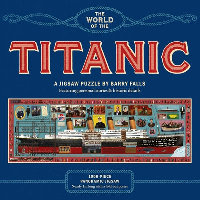 Cover Image for The World of the Titanic a 1000-Piece Jigsaw Puzzle: By Barry Falls -- Tim Maltin, Other