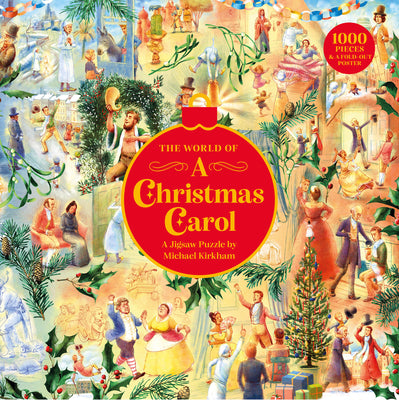 Cover Image for The World of a Christmas Carol: A 1000-Piece Jigsaw Puzzle of the Classic Dickens Tale Illustrated by Michael Kirkham -- Peter Orford, Other