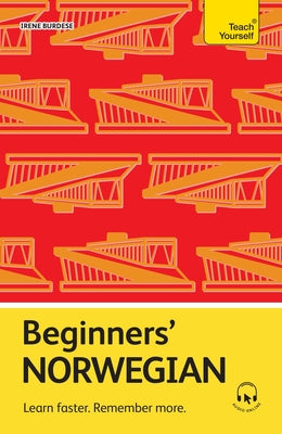 Cover Image for Beginners' Norwegian: Learn Faster. Remember More. -- Irene Burdese, Paperback