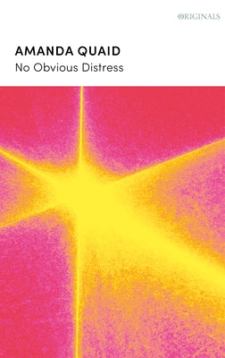 Cover Image for No Obvious Distress: A John Murray Original -- Amanda Quaid, Paperback