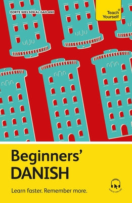 Cover Image for Beginners' Danish: Learn Faster. Remember More. -- Dorte Nielsen Al-Gailani, Paperback
