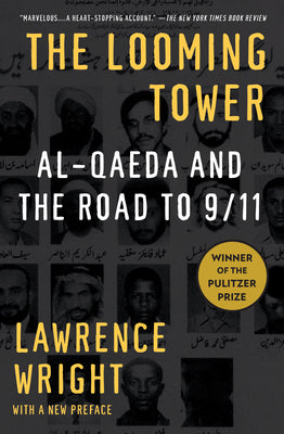 Cover Image for The Looming Tower: Al-Qaeda and the Road to 9/11 -- Lawrence Wright, Paperback