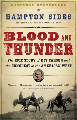 Cover Image for Blood and Thunder: An Epic of the American West -- Hampton Sides, Paperback