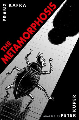 Cover Image for The Metamorphosis: The Illustrated Edition -- Peter Kuper, Paperback