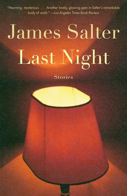 Cover Image for Last Night -- James Salter, Paperback