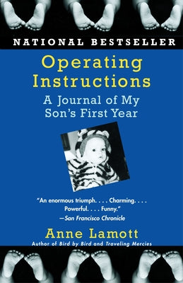 Cover Image for Operating Instructions: A Journal of My Son's First Year -- Anne Lamott, Paperback