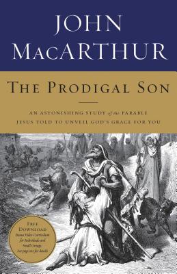 Cover Image for The Prodigal Son: The Inside Story of a Father, His Sons, and a Shocking Murder -- John F. MacArthur, Paperback