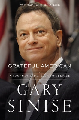 Cover Image for Grateful American: A Journey from Self to Service -- Gary Sinise, Paperback