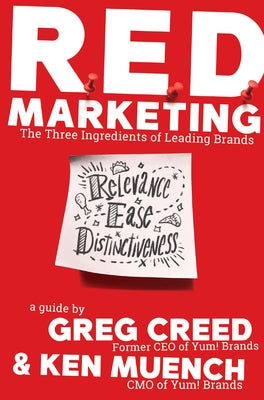 Cover Image for R.E.D. Marketing: The Three Ingredients of Leading Brands -- Greg Creed, Paperback