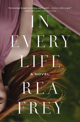 Cover Image for In Every Life -- Rea Frey, Paperback