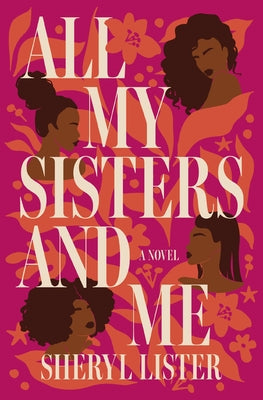 Cover Image for All My Sisters and Me -- Sheryl Lister, Paperback