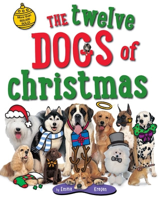 Cover Image for The Twelve Dogs of Christmas -- Emma Kragen, Paperback