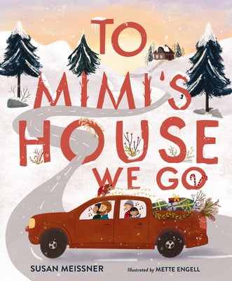 Cover Image for To Mimi's House We Go -- Susan Meissner, Hardcover