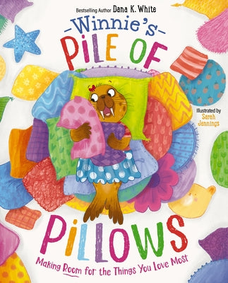 Cover Image for Winnie's Pile of Pillows: Making Room for the Things You Love Most -- Dana K. White, Hardcover