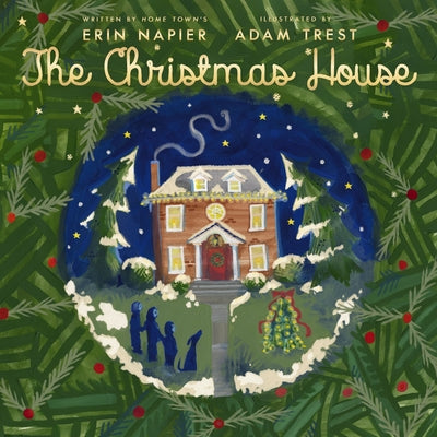 Cover Image for The Christmas House -- Erin Napier, Hardcover