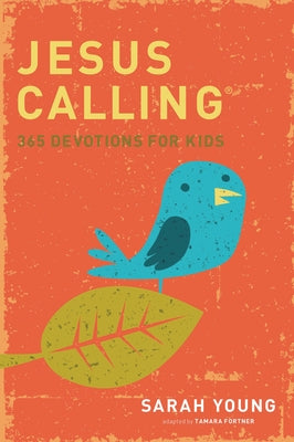 Cover Image for Jesus Calling: 365 Devotions for Kids -- Sarah Young, Hardcover