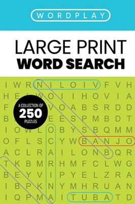 Cover Image for Wordplay: A Collection of 250 Word Search Puzzles -- Thomas Nelson, Spiral