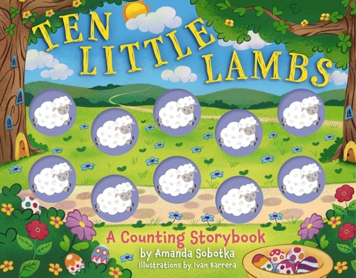 Cover Image for Ten Little Lambs: A Counting Storybook -- Amanda Sobotka, Board Book