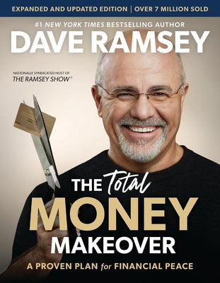 Cover Image for The Total Money Makeover Updated and Expanded: A Proven Plan for Financial Peace -- Dave Ramsey, Hardcover