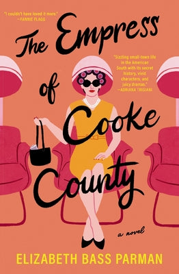 Cover Image for The Empress of Cooke County -- Elizabeth Bass Parman, Paperback