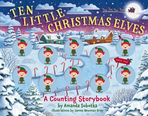 Cover Image for Ten Little Christmas Elves: A Counting Storybook -- Amanda Sobotka, Board Book