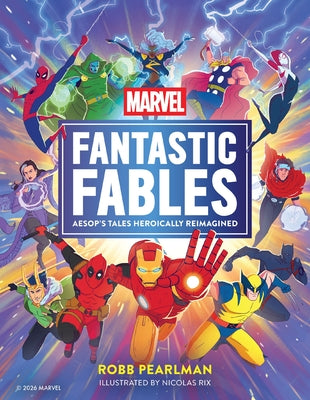 Cover Image for Marvel Fantastic Fables: Aesop's Tales Heroically Reimagined -- Robb Pearlman, Hardcover