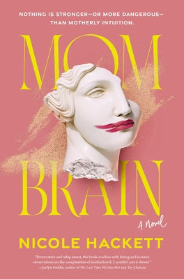 Cover Image for Mom Brain -- Nicole Hackett, Paperback