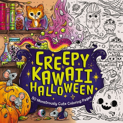 Cover Image for Creepy Kawaii Halloween: 50 Monstrously Cute Coloring Pages -- Editors of Cider Mill Press, Paperback