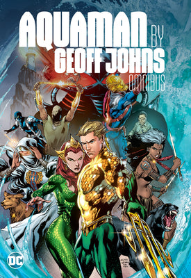 Cover Image for Aquaman by Geoff Johns Omnibus -- Geoff Johns, Hardcover