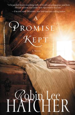 Cover Image for A Promise Kept -- Robin Lee Hatcher, Paperback